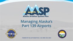 Managing Alaska's Part 139 Airports video title card